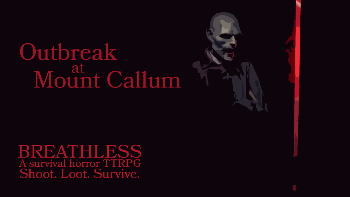 Outbreak at Mount Callum